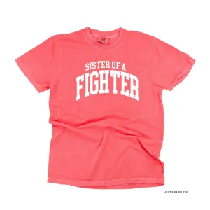 Sister of a Fighter - Varsity - SHORT SLEEVE COMFORT COLORS TEE